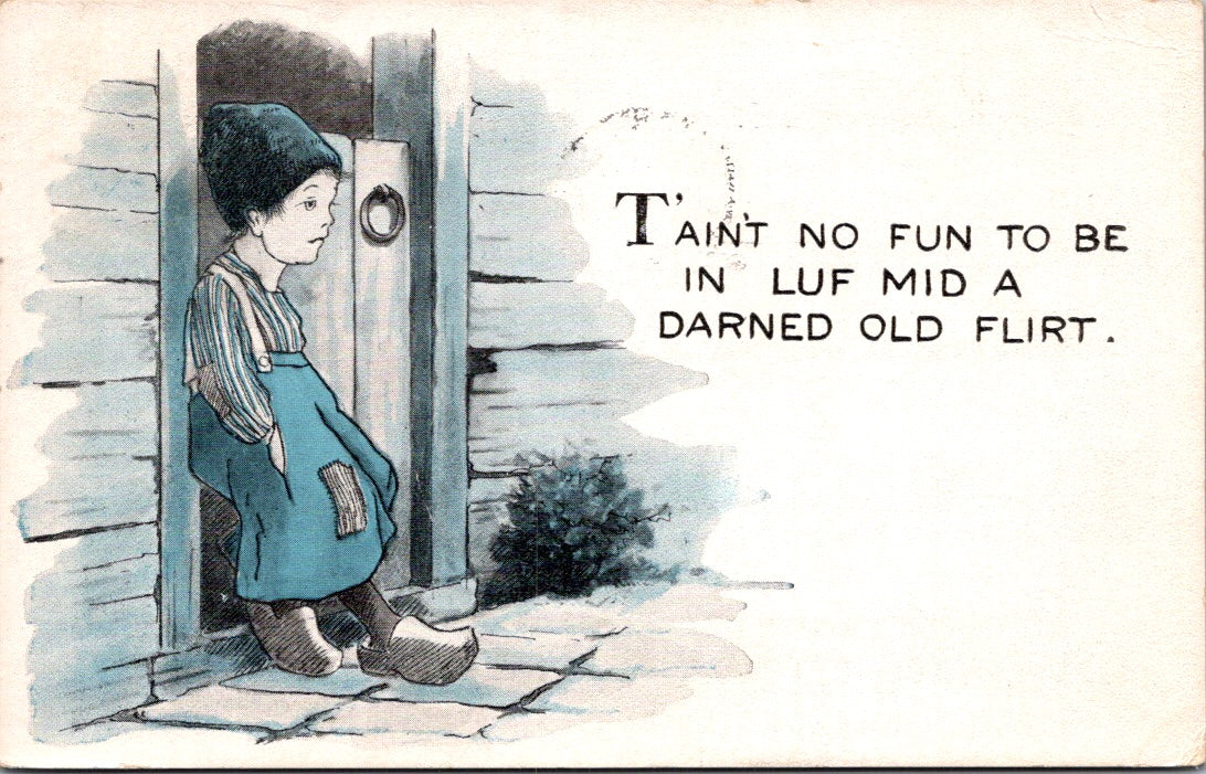 Vintage Postcard T'Ain't No Fun To Be In Luf Mid A Darned Old Flirt Posted