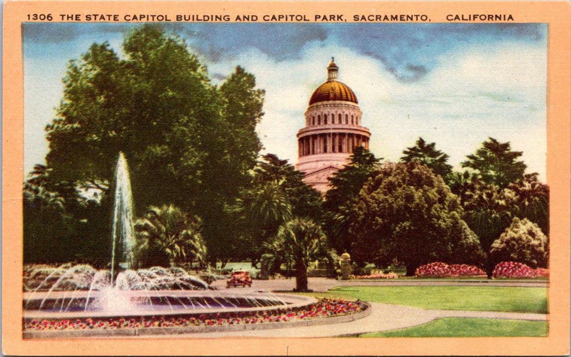 Vintage Postcard State Capitol Building And Capitol Park Sacramento California