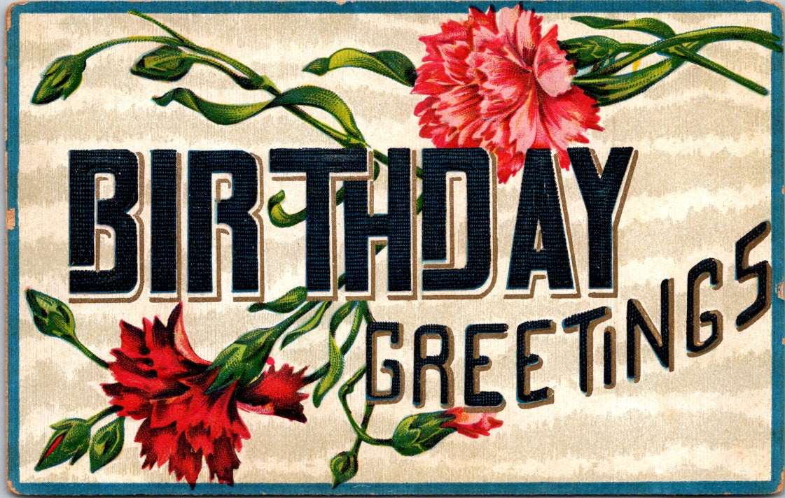 Vintage Postcard Flowers Birthday Greetings Posted 1911 US Postage One Cent