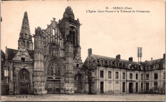 Vintage Postcard The Saint Pierre Church The Commercial Court Senlis Oise France